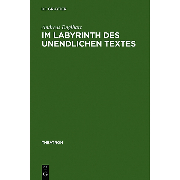 Im Labyrinth des unendlichen Textes, Andreas Englhart