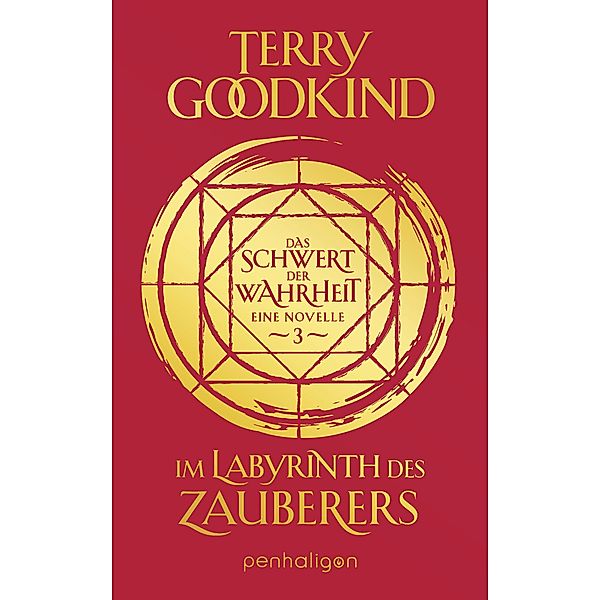 Im Labyrinth des Zauberers - Das Schwert der Wahrheit / Die Kinder von D’Hara Bd.3, Terry Goodkind
