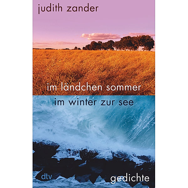 im ländchen sommer im winter zur see, Judith Zander