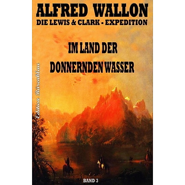 Im Land der donnernden Wasser, Alfred Wallon