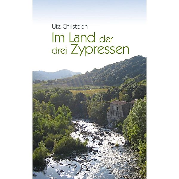 Im Land der drei Zypressen, Ute Christoph