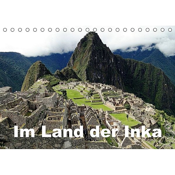 Im Land der Inka (Tischkalender 2018 DIN A5 quer), Rudolf Blank