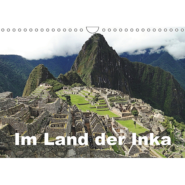 Im Land der Inka (Wandkalender 2019 DIN A4 quer), Rudolf Blank