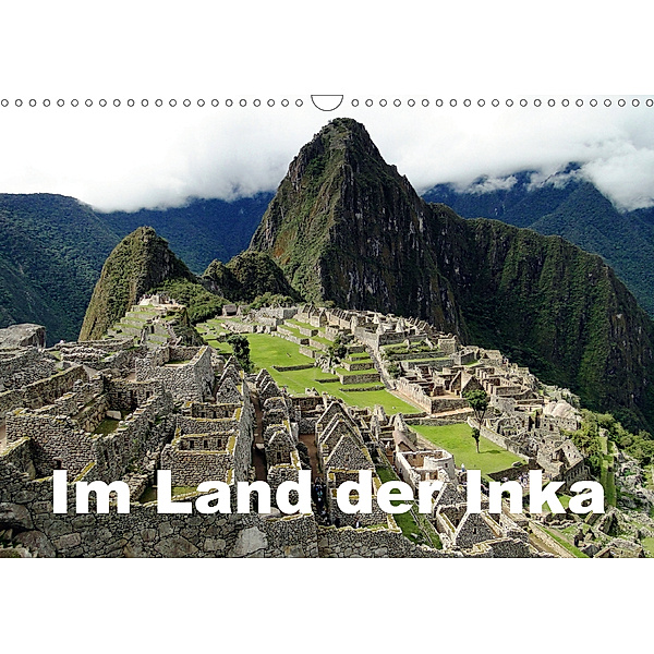 Im Land der Inka (Wandkalender 2020 DIN A3 quer), Rudolf Blank
