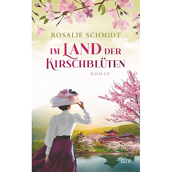 Im Land der Kirschblüten / Kirschblüten-Saga Bd.2, Rosalie Schmidt