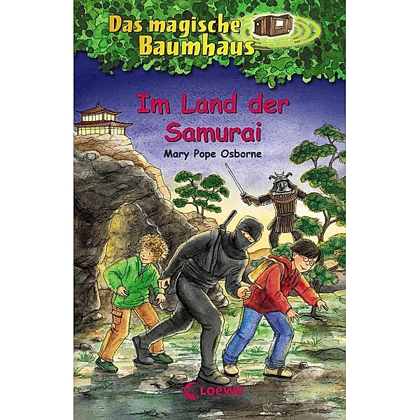 Im Land der Samurai / Das magische Baumhaus Bd.5, Mary Pope Osborne