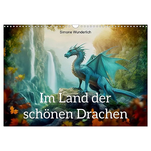 Im Land der schönen Drachen (Wandkalender 2024 DIN A3 quer), CALVENDO Monatskalender, Calvendo, Simone Wunderlich