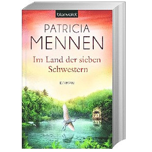 Im Land der sieben Schwestern / Indien-Saga Bd.1, Patricia Mennen