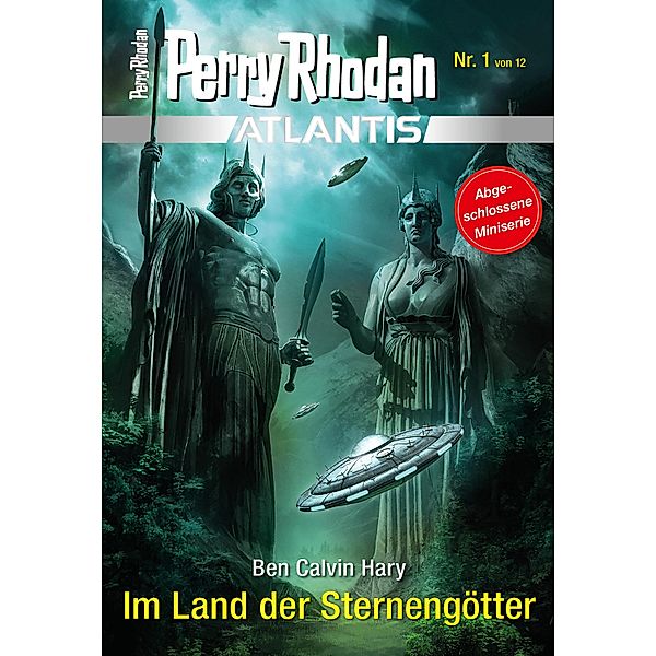 Im Land der Sternengötter / Perry Rhodan - Atlantis Bd.1, Ben Calvin Hary