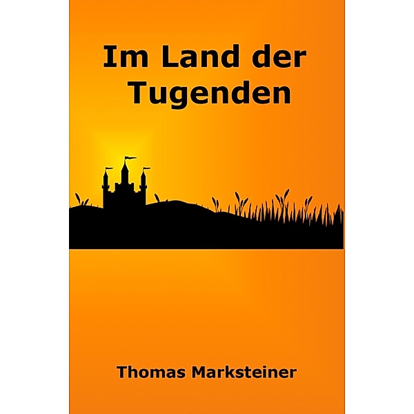 Im Land der Tugenden, Thomas Marksteiner