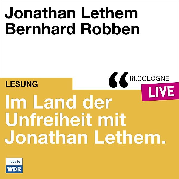 Im Land der Unfreiheit mit Jonathan Lethem, Jonathan Lethem, Larissa Aimee Breidbach