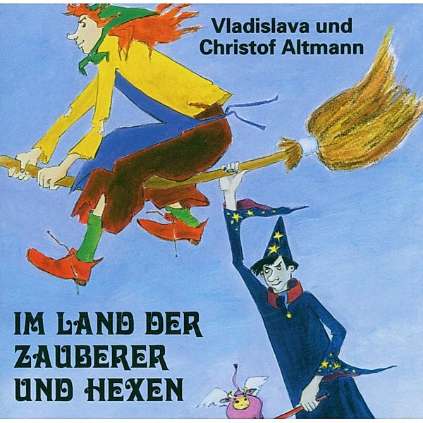 Im Land Der Zauberer Und Hexen, Vladislava Altmann, Christof Altmann