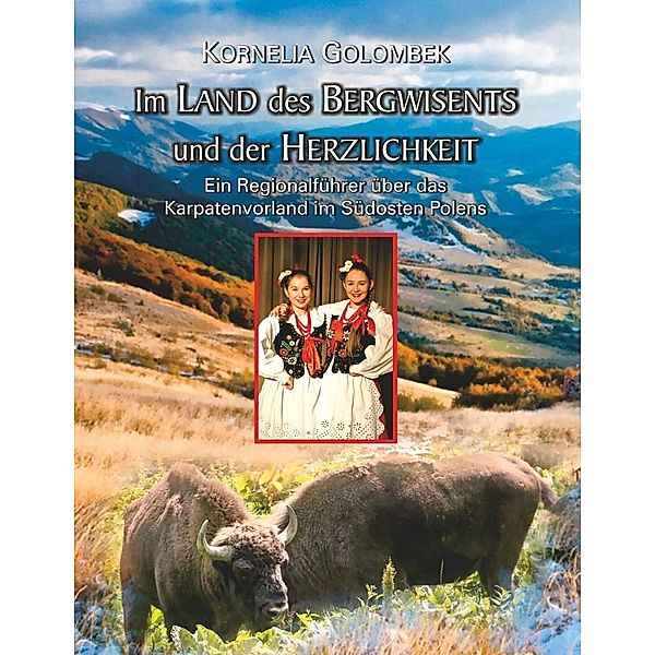Im Land des Bergwisents und der Herzlichkeit, Kornelia Golombek