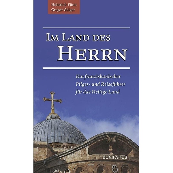 Im Land des Herrn, Heinrich Fürst, Gregor Geiger
