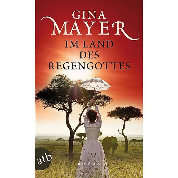 Im Land des Regengottes, Gina Mayer