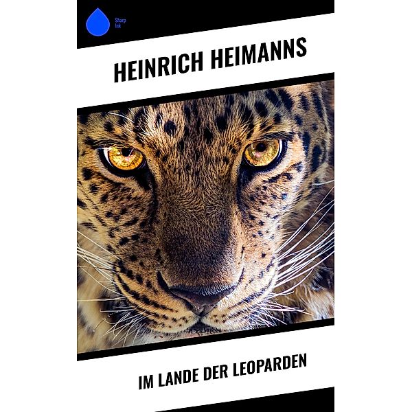 Im Lande der Leoparden, Heinrich Heimanns
