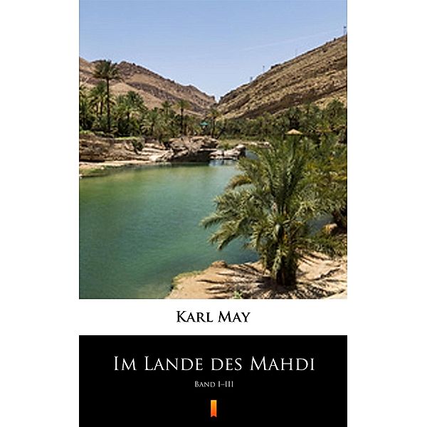 Im Lande des Mahdi, Karl May