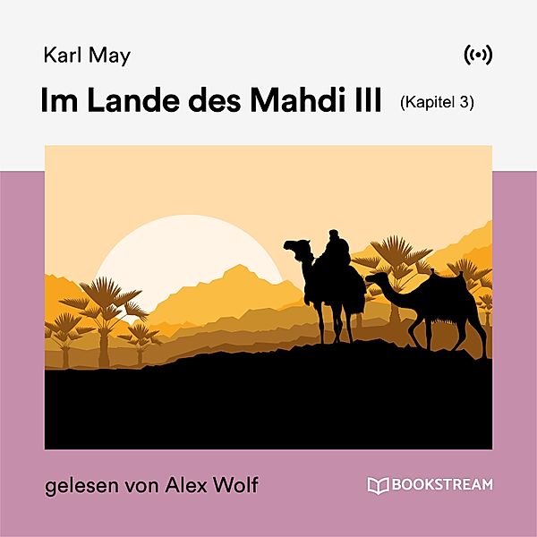 Im Lande des Mahdi III (Kapitel 3), Karl May