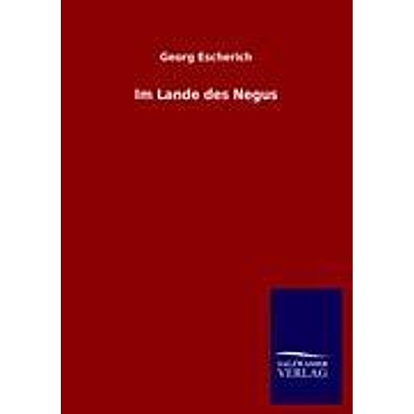 Im Landes des Negus, Georg Escherich