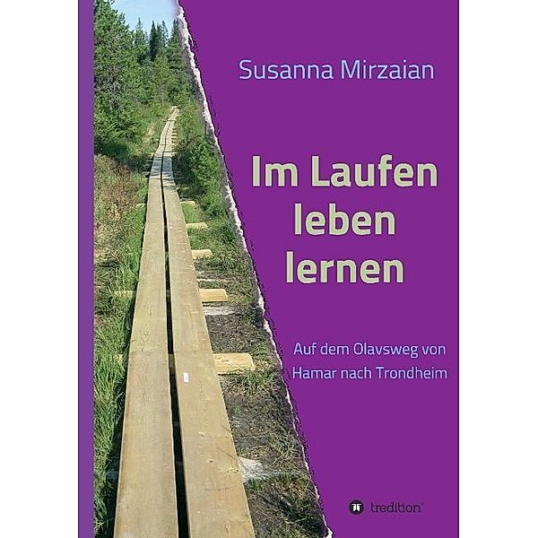 Im Laufen leben lernen, Susanna Mirzaian