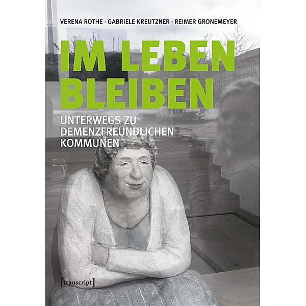 Im Leben bleiben / Gesellschaft der Unterschiede Bd.24, Verena Rothe, Gabriele Kreutzner, Reimer Gronemeyer