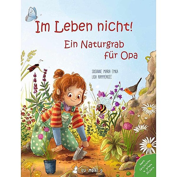 Im Leben nicht! Ein Naturgrab für Opa, Emka Susanne Maria