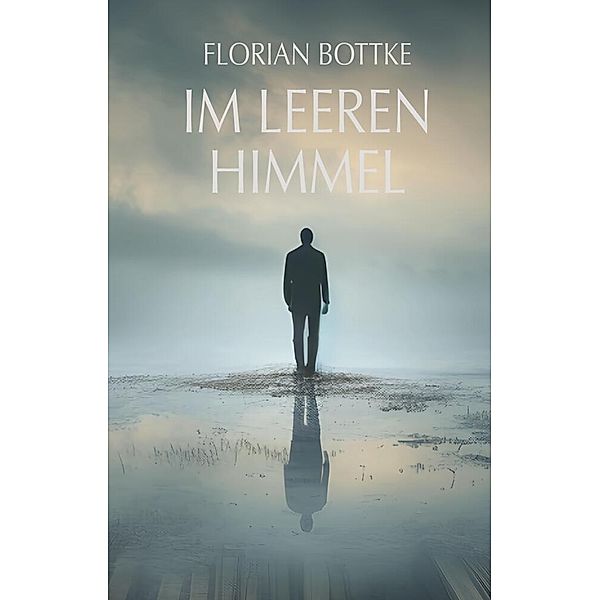 Im leeren Himmel, Florian Bottke