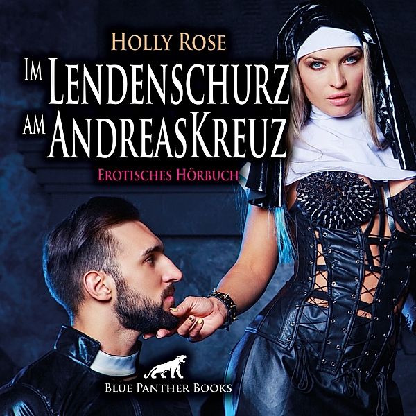 Im Lendenschurz am AndreasKreuz  | Erotik Audio Story | Erotisches Hörbuch Audio CD,Audio-CD, Holly Rose