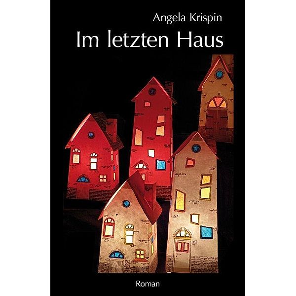 Im letzten Haus, Angela Krispin