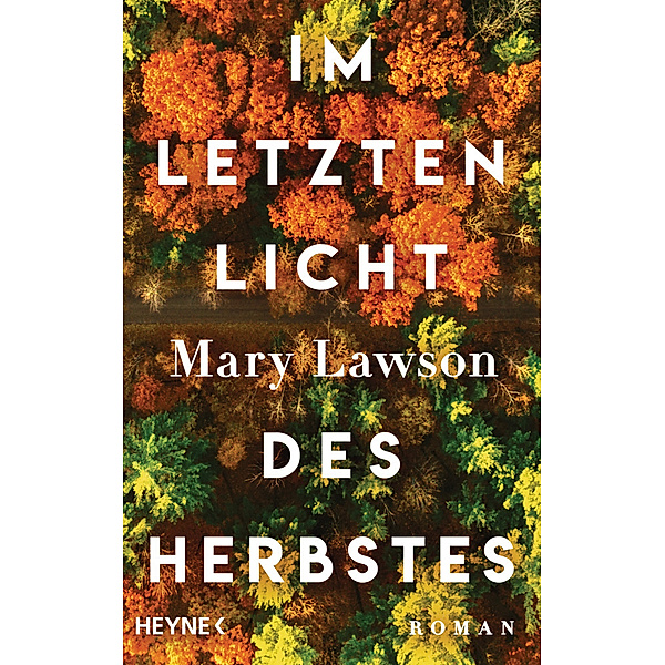 Im letzten Licht des Herbstes, Mary Lawson