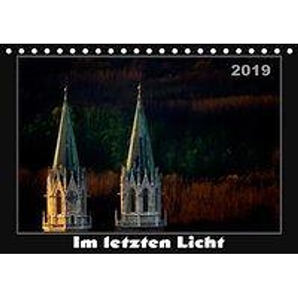 Im letzten Licht (Tischkalender 2019 DIN A5 quer), Werner Braun