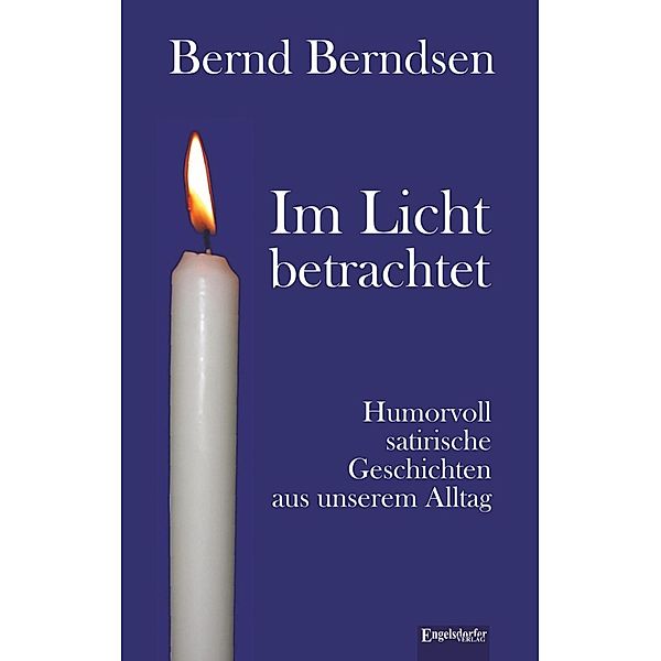 Im Licht betrachtet, Bernd Berndsen