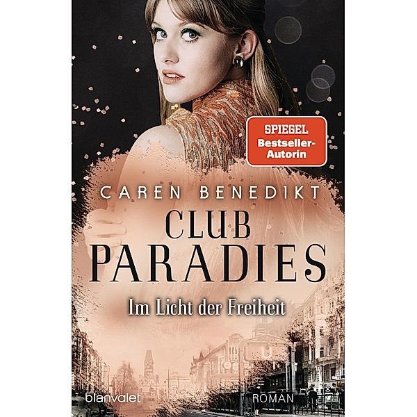 Im Licht der Freiheit / Club Paradies Bd.2, Caren Benedikt
