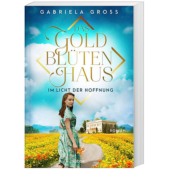 Im Licht der Hoffnung / Das Goldblütenhaus Bd.2, Gabriela Groß