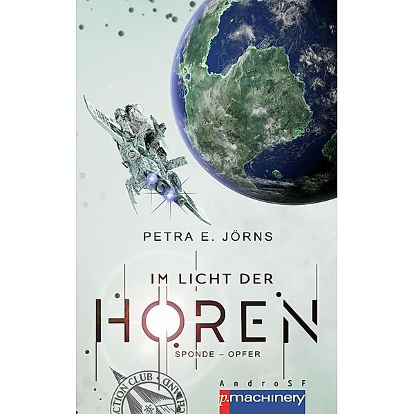 Im Licht der Horen: Sponde - Opfer / Im Licht der Horen Bd.3, Petra E. Jörns