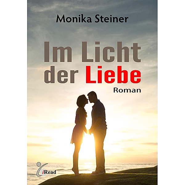 Im Licht der Liebe, Monika Steiner