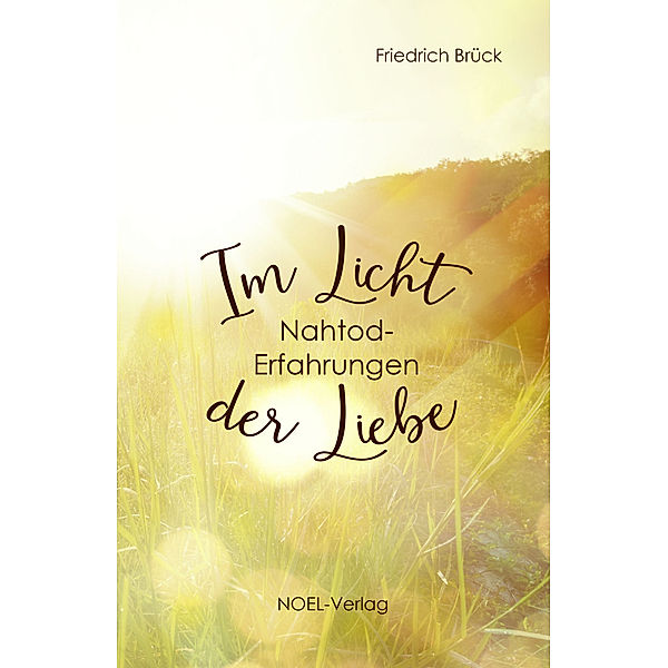Im Licht der Liebe, Friedrich Brück