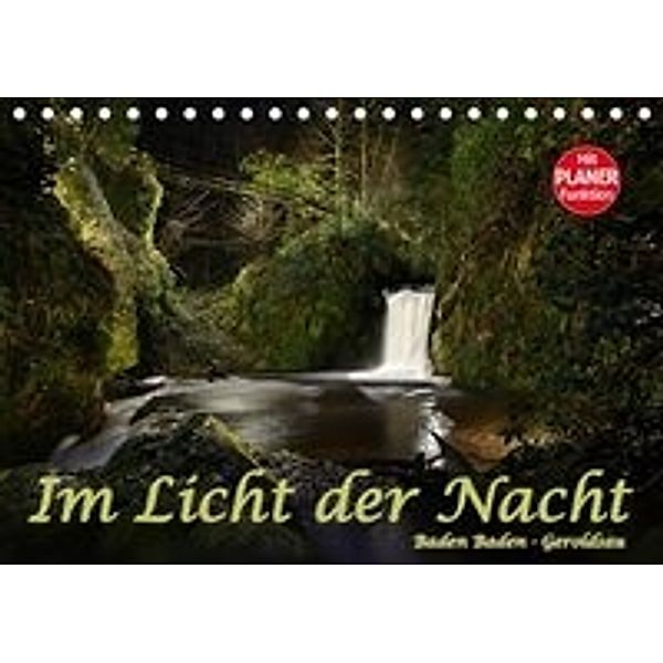 Im Licht der Nacht - Baden Baden Geroldsau (Tischkalender 2016 DIN A5 quer), Stefan Bau