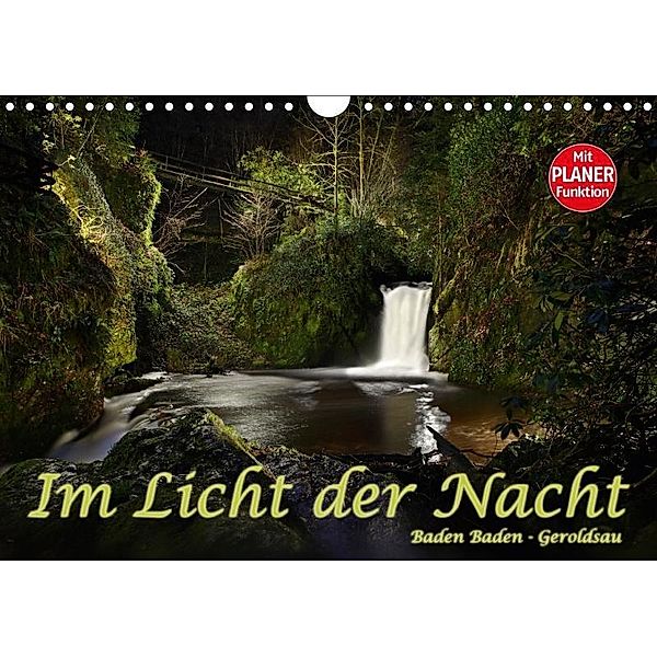 Im Licht der Nacht - Baden Baden Geroldsau (Wandkalender 2017 DIN A4 quer), Stefan Bau