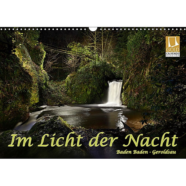 Im Licht der Nacht - Baden Baden Geroldsau (Wandkalender 2019 DIN A3 quer), Stefan Bau