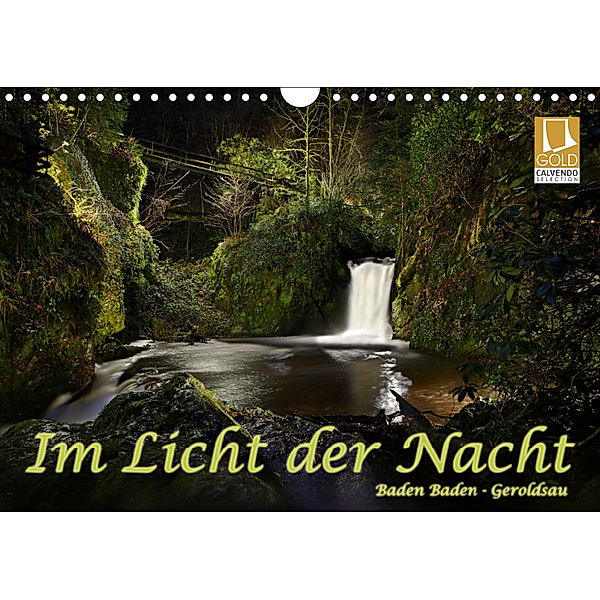 Im Licht der Nacht - Baden Baden Geroldsau (Wandkalender 2019 DIN A4 quer), Stefan Bau