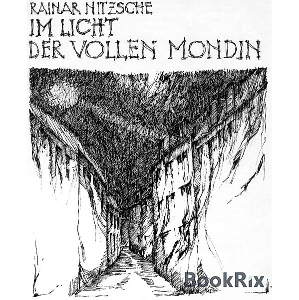 Im Licht der Vollen Mondin, Rainar Nitzsche