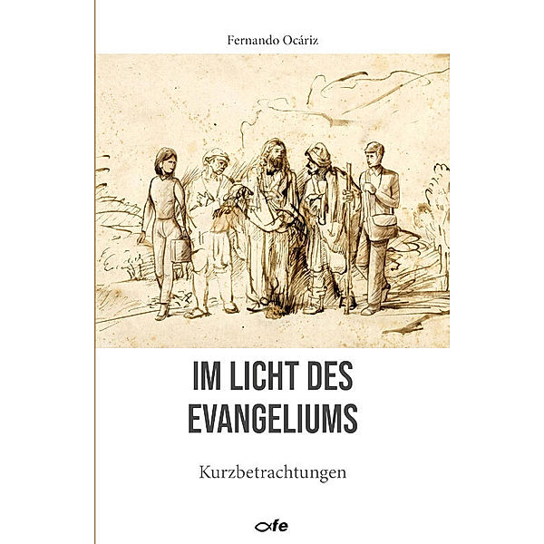 Im Licht des Evangeliums, Fernando Ocáriz