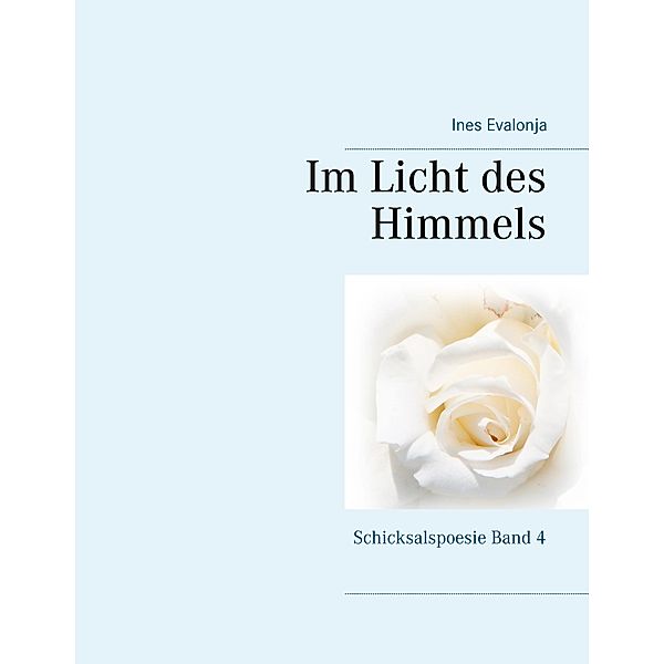 Im Licht des Himmels, Ines Evalonja