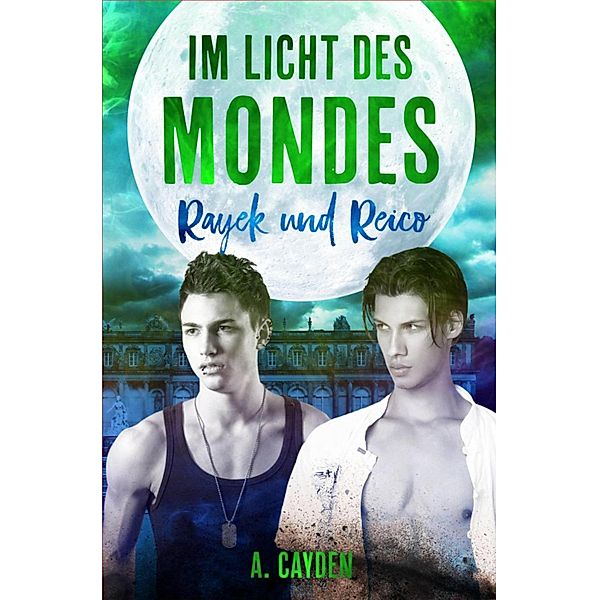 Im Licht des Mondes, A. Cayden