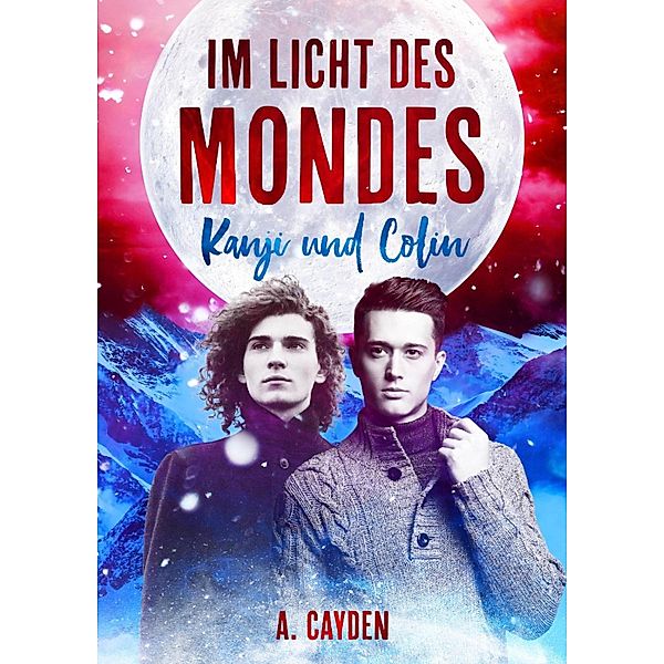 Im Licht des Mondes, A. Cayden