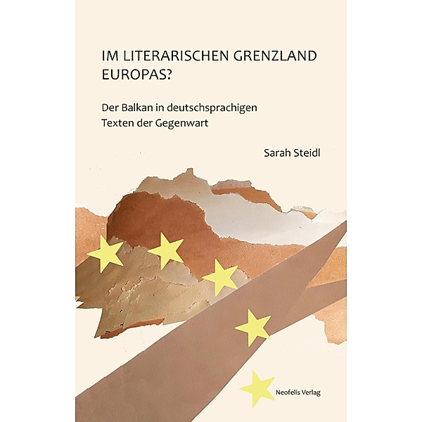 Im literarischen Grenzland Europas?, Sarah Steidl