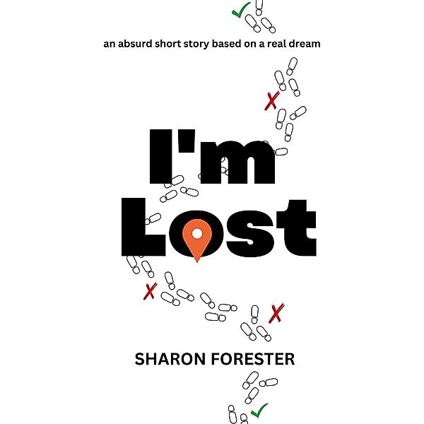 I'm Lost, Sharon Forester