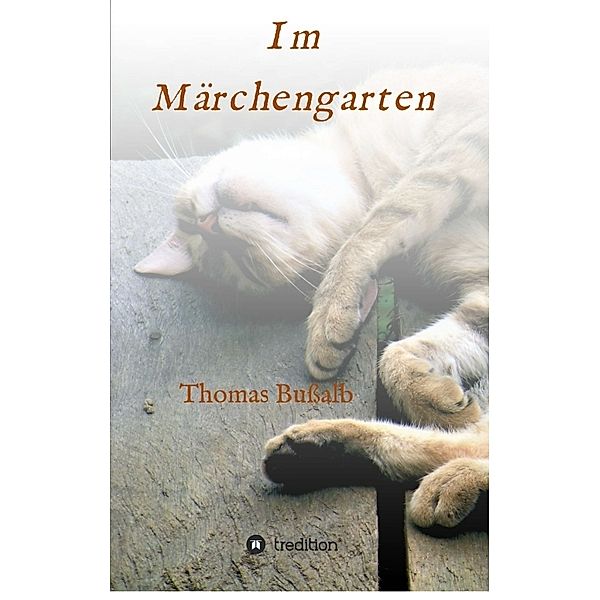 Im Märchengarten, Thomas Bussalb