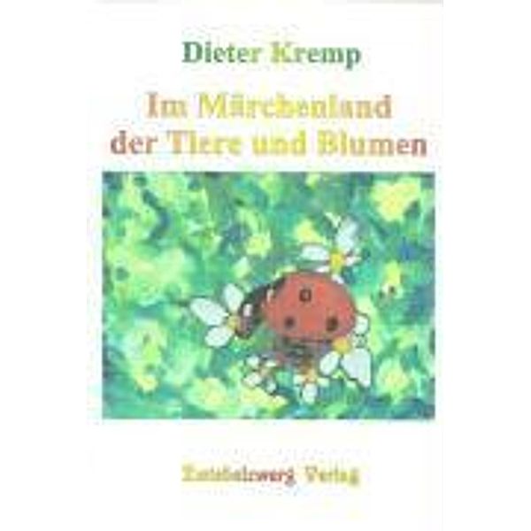 Im Märchenland der Tiere und Blumen, Dieter Kremp